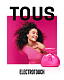Парфюмированная вода Tous ELECTRO TOUCH Eau de Parfum 44803000